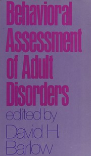 Behavioral Assessment of Adult Disorders