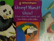 Chomp! Munch! Chew! (Wonderwise)