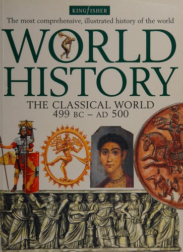 The classical world, 499 B.C. - A.D. 500