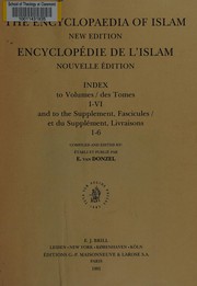 Encyclopaedia of Islam.  New Edition, Index to Volumes 1-6 and to the Supplements, Fascicules 1-6