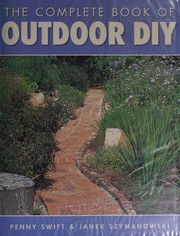 The Complete Book of Outdoor DIY