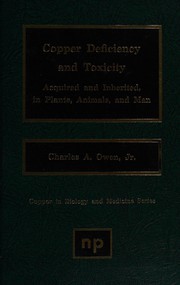 Copper deficiency and toxicity