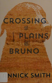 Crossing the Plains with Bruno