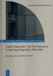 Czech Republic: the first elections in the new republic, 1992 - 1996: analyses, documents and data