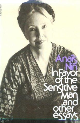 In favor of the sensitive man, and other essays