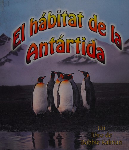 El hábitat de la Antártida