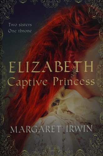 Elizabeth, Captive Princess