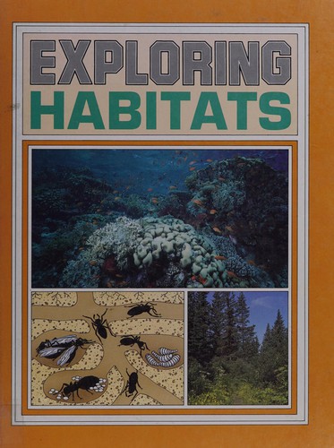 Exploring habitats