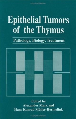 Epithelial tumors of the thymus