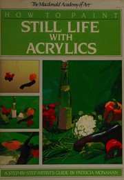 How to paint still life with acrylics