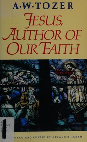 Jesus Author of Our Faith