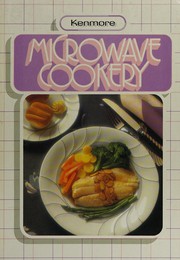 Kenmore microwave cookery