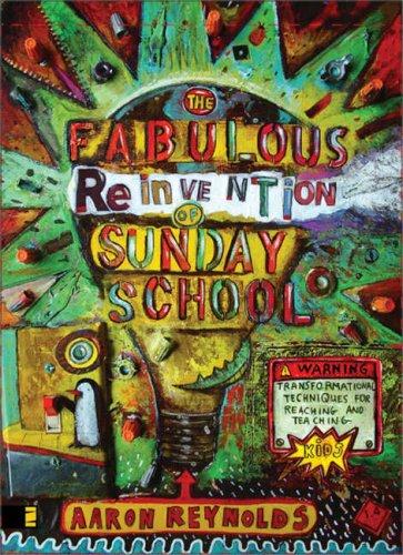 The Fabulous Reinvention of Sunday School