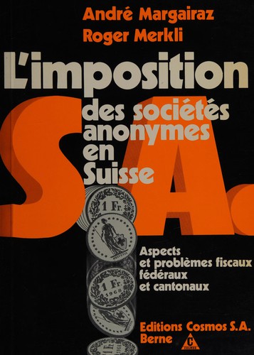 L' imposition des sociétés anonymes en Suisse