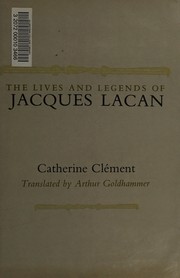 The lives and legends of Jacques Lacan