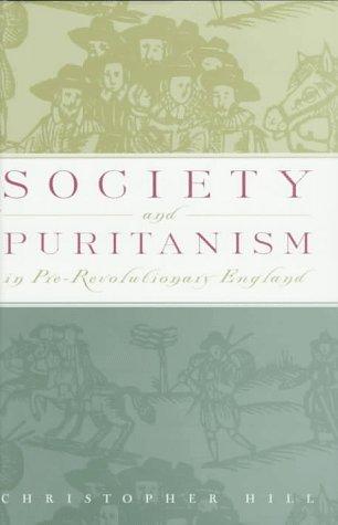Society and Puritanism in pre-revolutionary England
