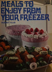 Meals to enjoy from your freezer