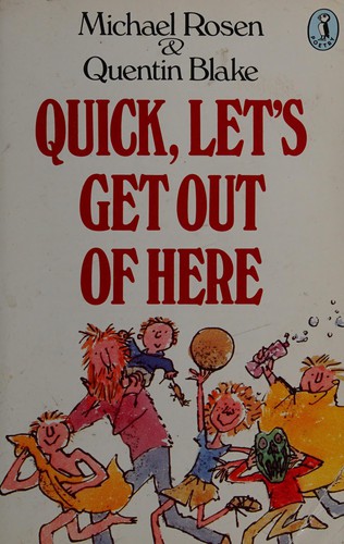 Quick, let's get out of here