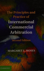 The principles and practice of international commercial arbitration