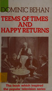 Teems of times and happy returns