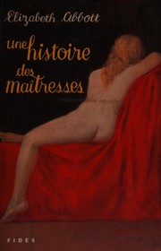 Une histoire des maîtresses