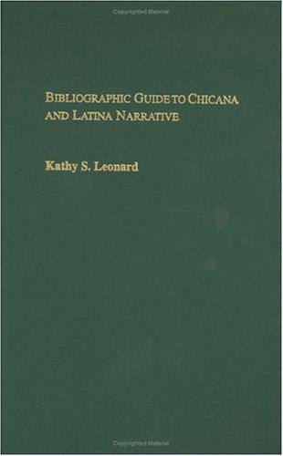 Bibliographic guide to Chicana and Latina narrative