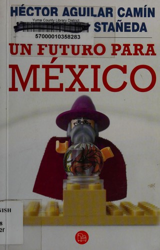 Un futuro para México