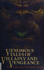 Venomous tales of villainy and vengeance