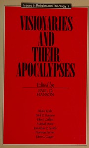 Visionaries and their apocalypses