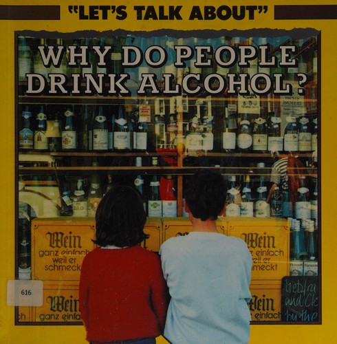 Why do people drink alcohol?