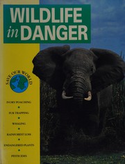 Wild Life in Danger (Save Our World)