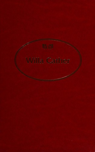My Antonia, The Troll Garden. Selected Short Stories