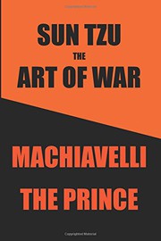 Sun Tzu's Art of War & Machiavelli's Prince