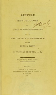 A lecture introductory to a course of popular instruction on the constitution and management of the human body