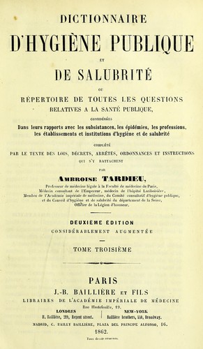 Dictionnaire d'hygiène publique et de salubrité, ou Répertoire de toutes les questions relatives a la santé publique