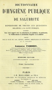 Dictionnaire d'hygiène publique et de salubrité, ou Répertoire de toutes les questions relatives a la santé publique