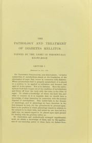 Three letters on the pathology and treatment of diabetes mellitus viewed by the light of present day knowledge ..