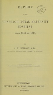 Report of the Edinburgh Royal Maternity Hospital, from 1844 to 1846