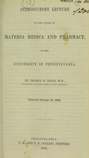 Introductory lecture to the course of materia medica and pharmacy, in the University of Pennsylvania