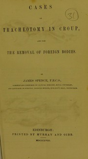 Cases of tracheotomy in croup and for the removal of foreign bodies