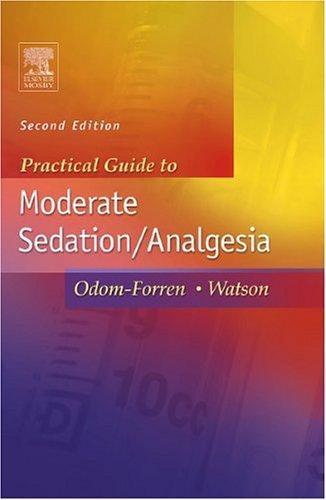 Practical guide to moderate sedation/analgesia