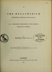 On the Megatherium (Megatherium americanum, Blumenbach). Part I. Preliminary observations on the exogenous processes of vertebrae