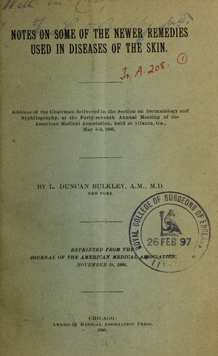 Notes on some of the newer remedies used in diseases of the skin