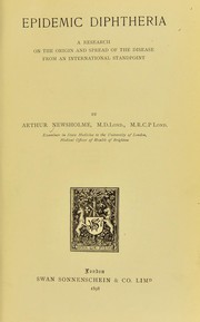 Epidemic diptheria; a research on the origin and spread of the disease from an international standpoint