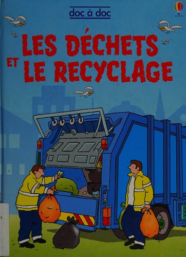 Les déchets et le recyclage