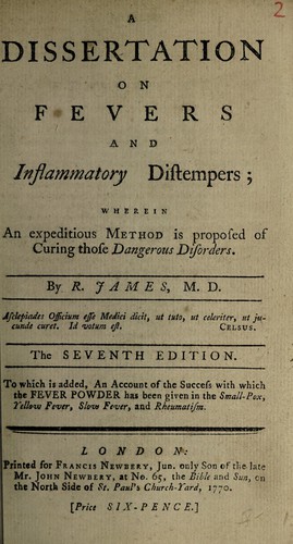 A dissertation on fevers and inflammatory distempers