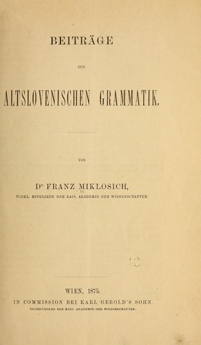 Beiträge zur altslovenischen grammatik