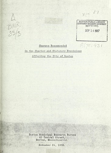 Changes recommended in the charter and statutory provisions affecting the city of Boston