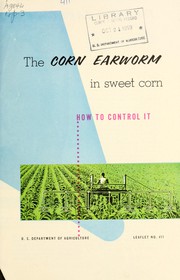 The corn earworm in sweet corn