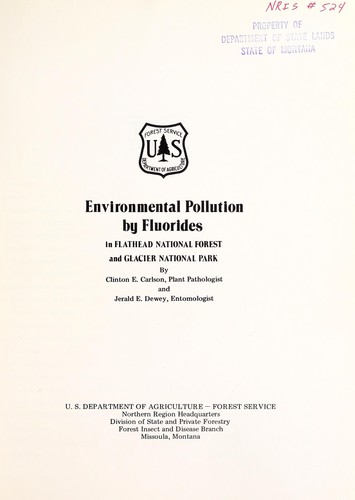 Environmental pollution by fluorides in Flathead National Forest and Glacier National Park